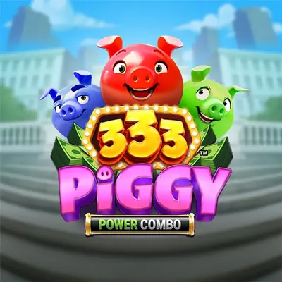 333 Piggy POWER COMBO