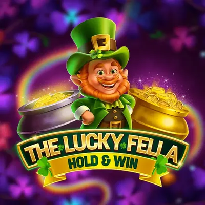 The Lucky Fella Hold and Win